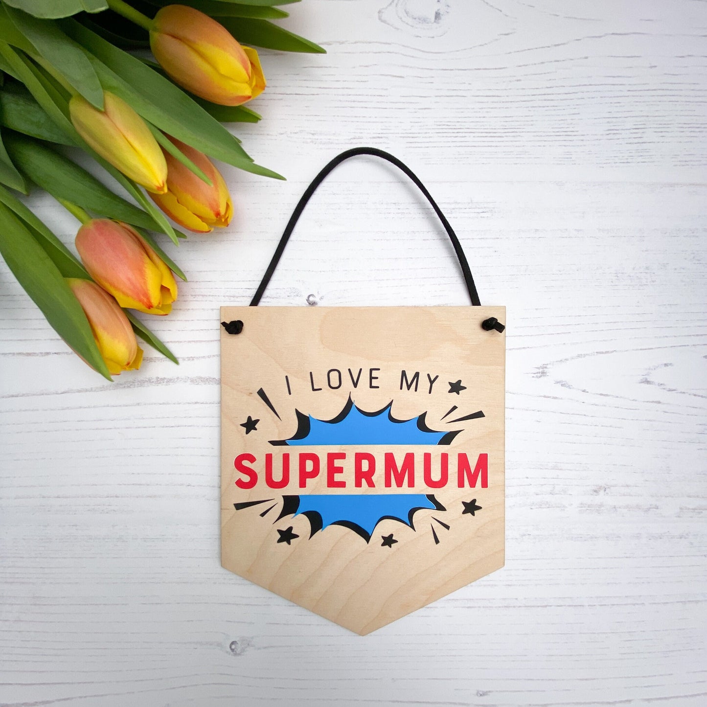 "I love my Supermum" Wooden wall sign